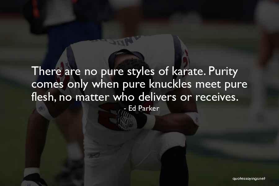 Ed Parker Quotes 411857 Ed Parker Quotes 411857