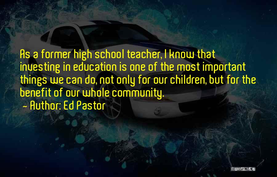 Ed Pastor Quotes 1332361