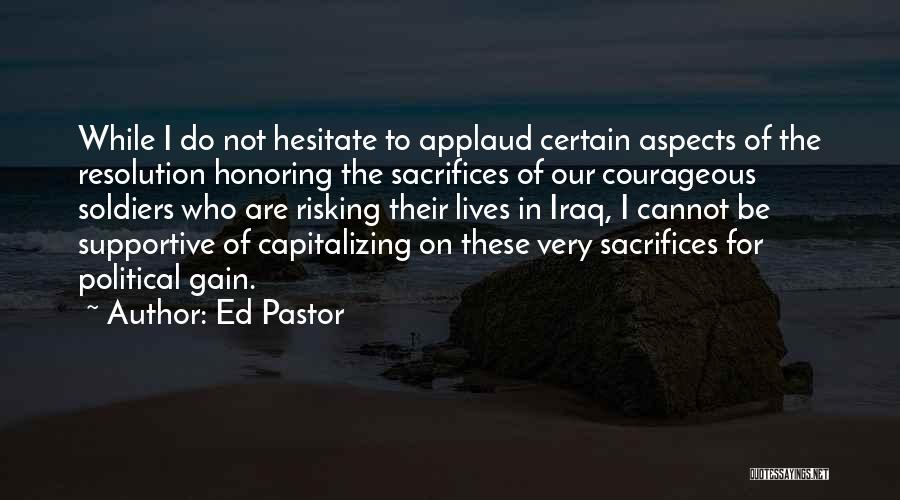 Ed Pastor Quotes 1948774