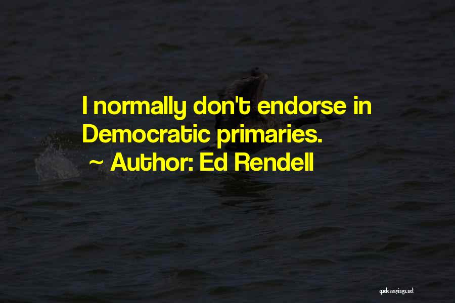 Ed Rendell Quotes 1636404