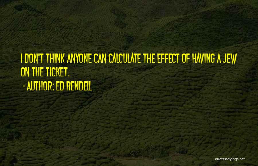 Ed Rendell Quotes 1823554
