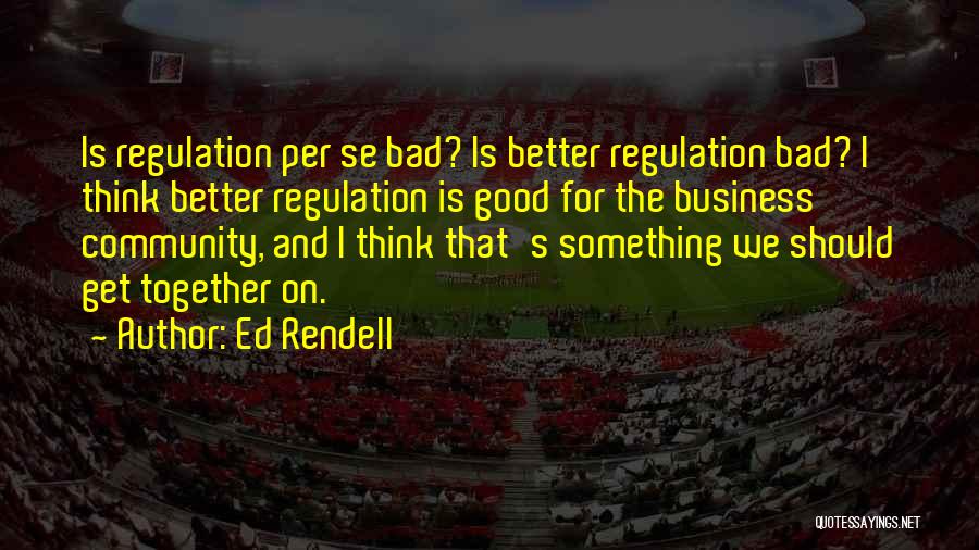 Ed Rendell Quotes 799774