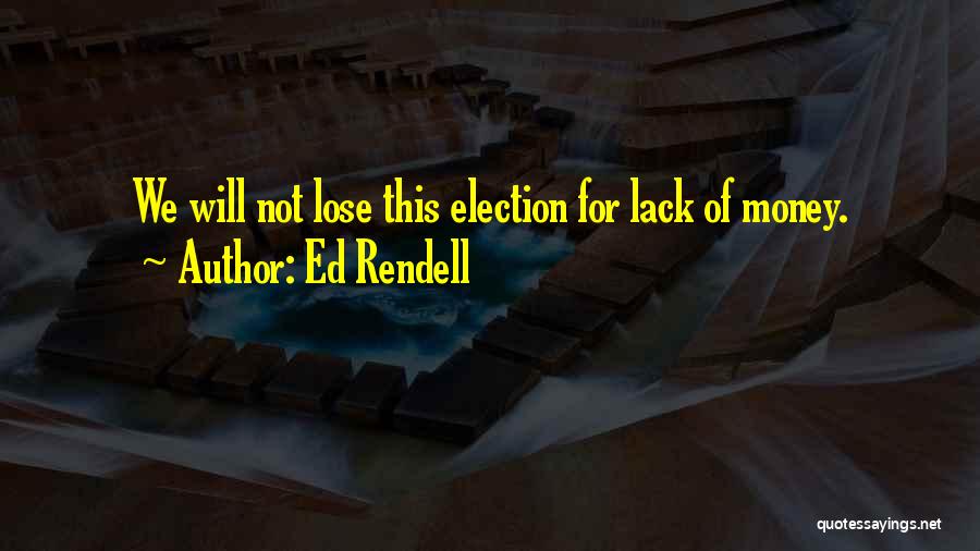 Ed Rendell Quotes 993572