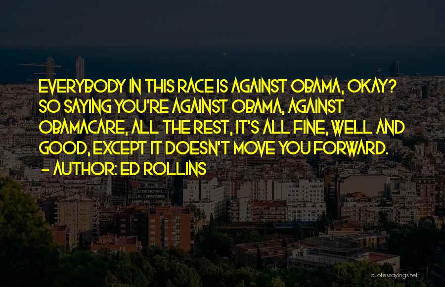 Ed Rollins Quotes 1163567