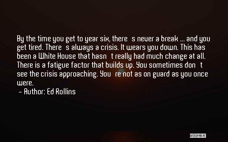 Ed Rollins Quotes 1886642