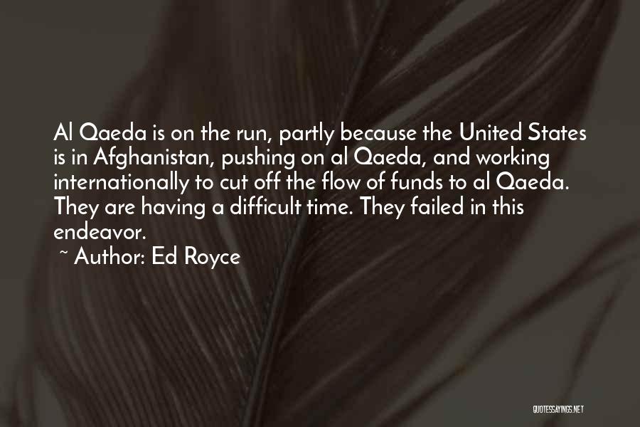 Ed Royce Quotes 1872610