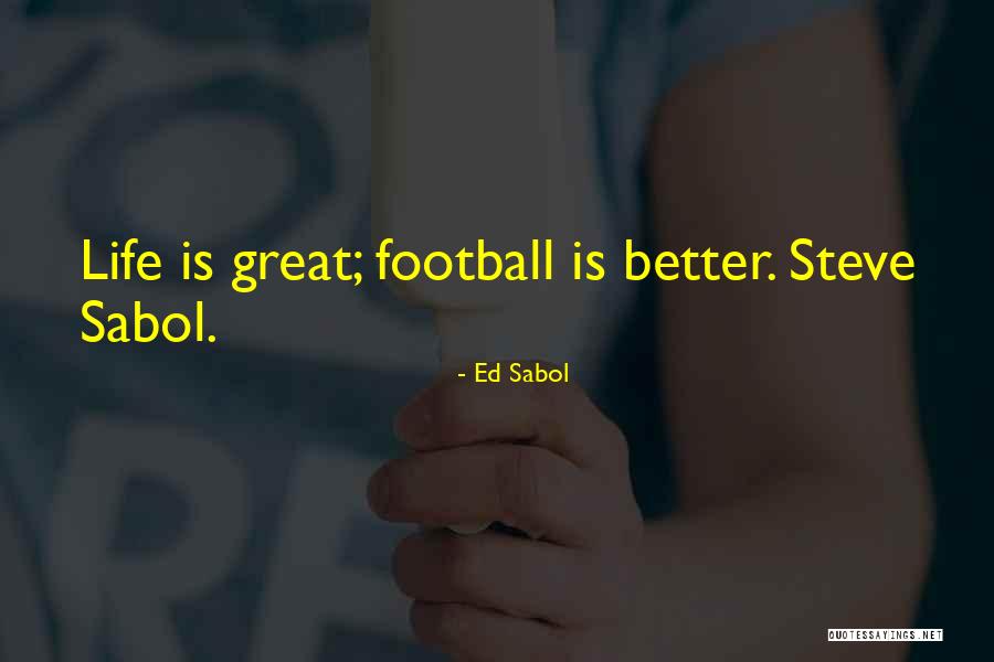 Ed Sabol Quotes 799112