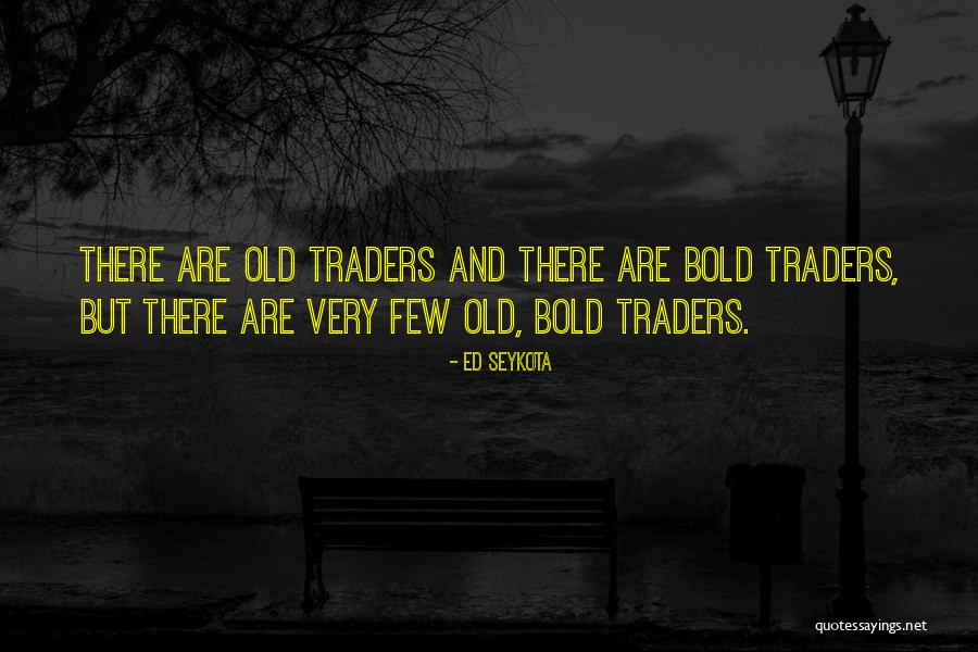 Ed Seykota Quotes 2021899 Ed Seykota Quotes 2021899
