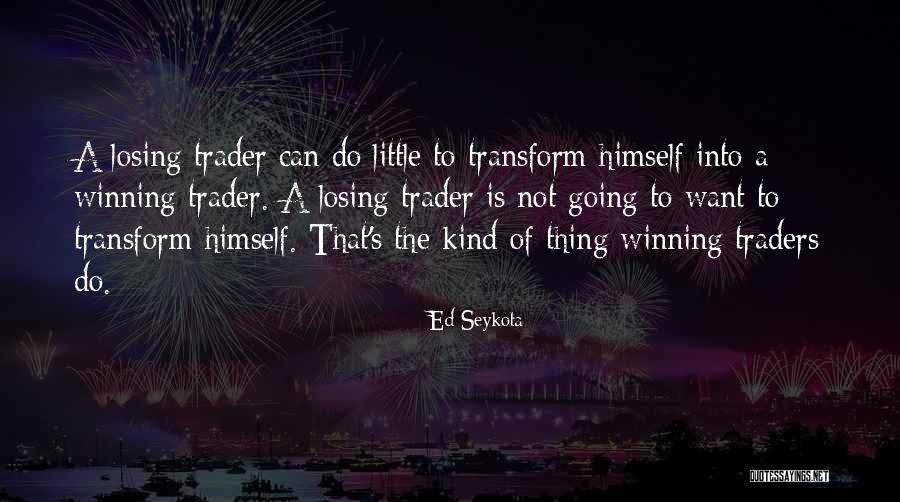 Ed Seykota Quotes 2045090 Ed Seykota Quotes 2045090