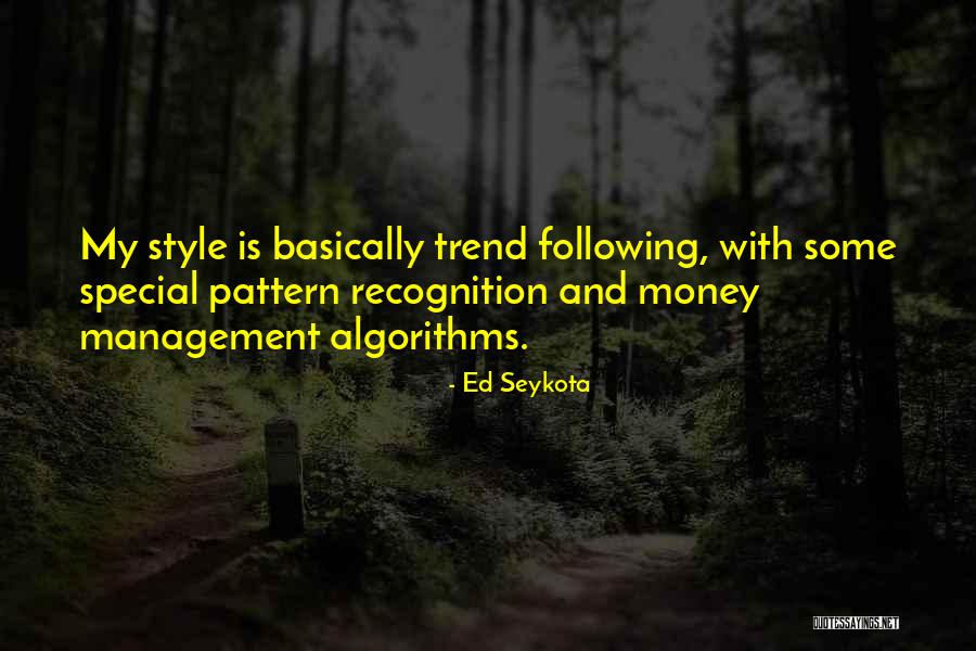 Ed Seykota Quotes 88835