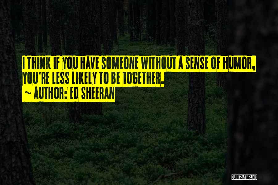 Ed Sheeran Quotes 1050956