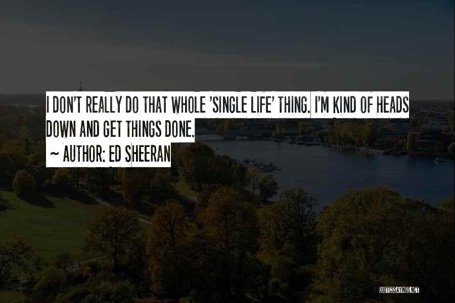 Ed Sheeran Quotes 1169021