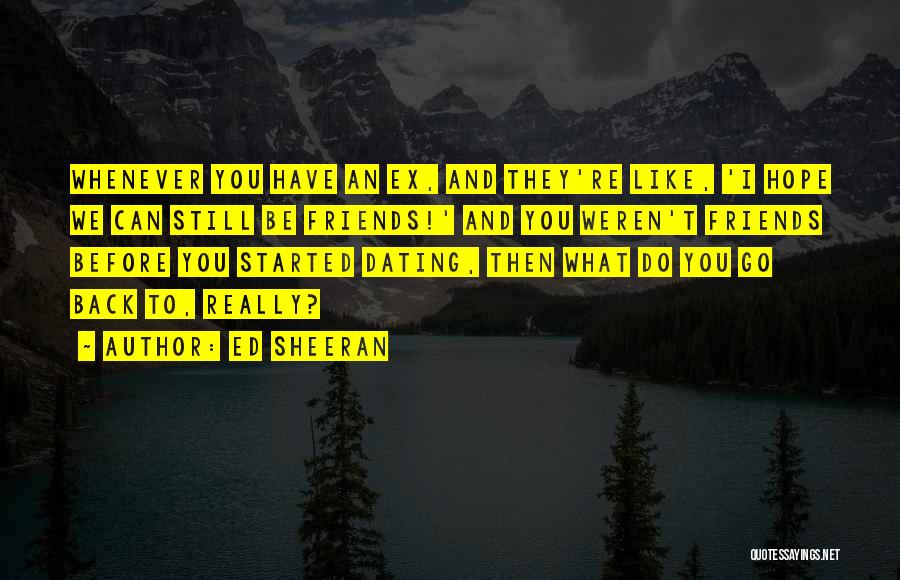 Ed Sheeran Quotes 1746616