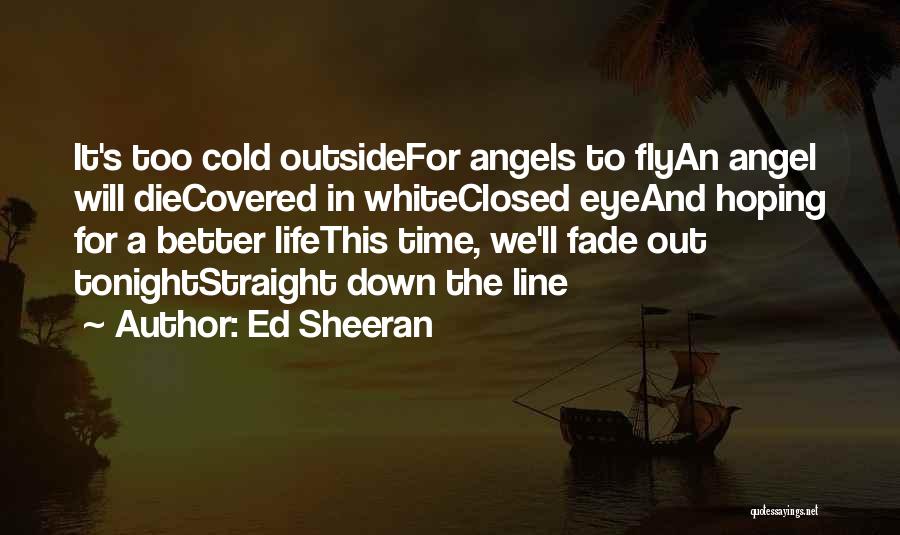 Ed Sheeran Quotes 2244657