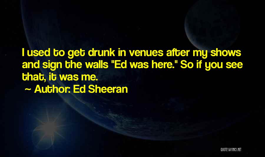 Ed Sheeran Quotes 502390