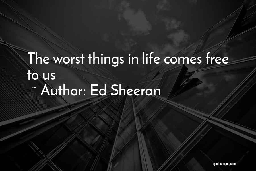 Ed Sheeran Quotes 671407