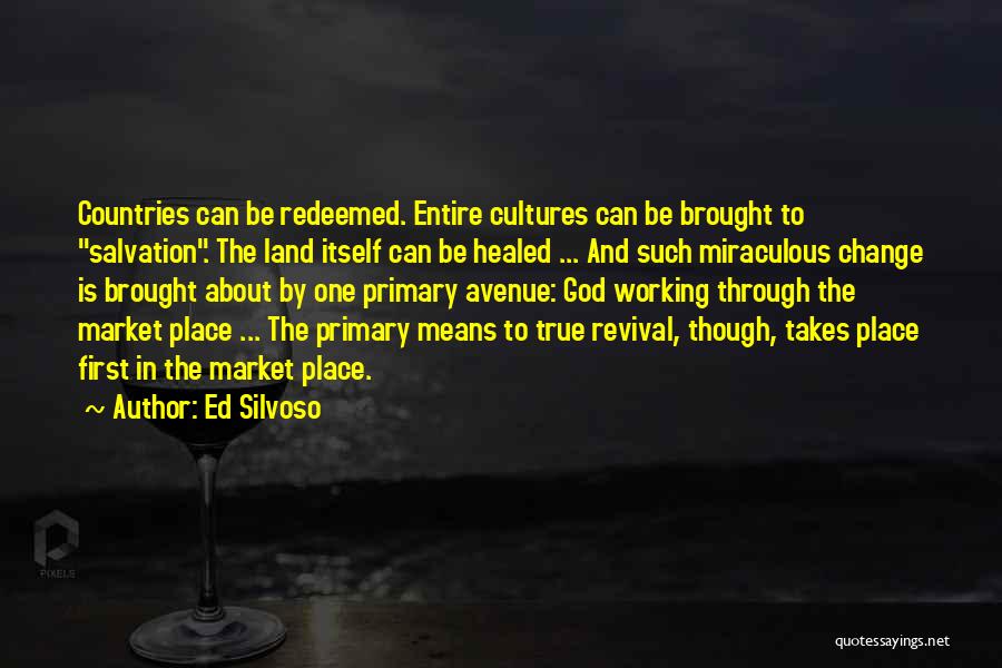 Ed Silvoso Quotes 1172352