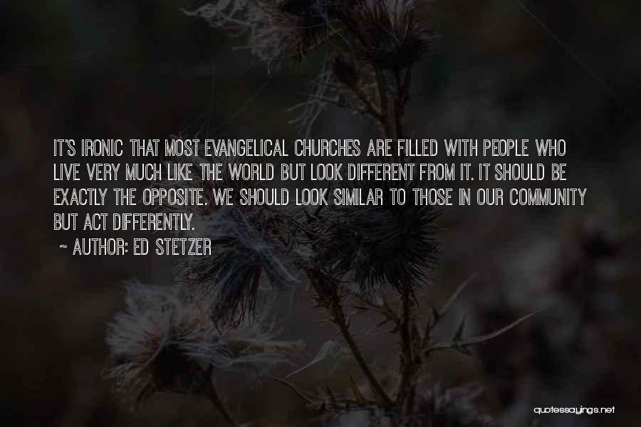 Ed Stetzer Quotes 2162795