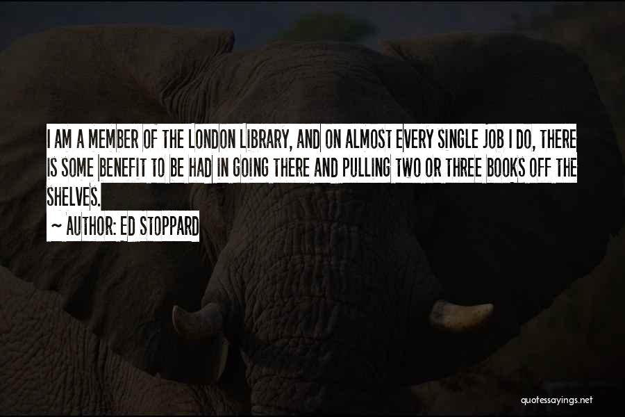 Ed Stoppard Quotes 445384