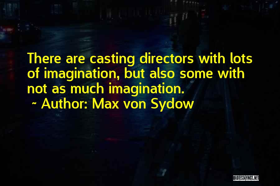 Ed Thatch Quotes By Max Von Sydow