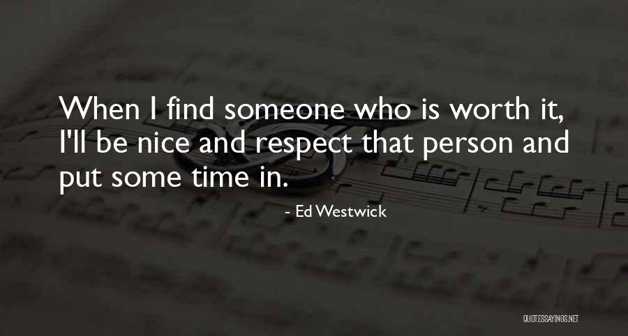 Ed Westwick Quotes 1549131 Ed Westwick Quotes 1549131