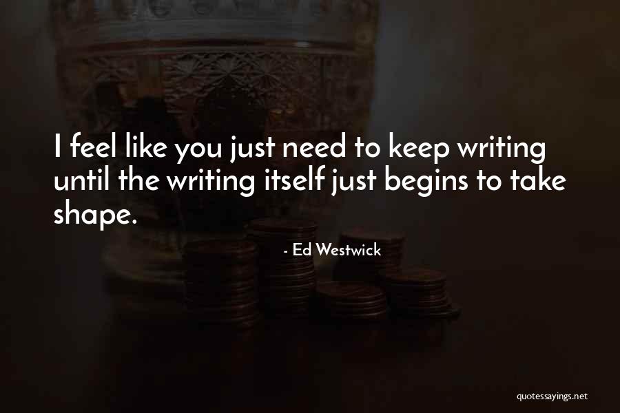 Ed Westwick Quotes 1900543 Ed Westwick Quotes 1900543