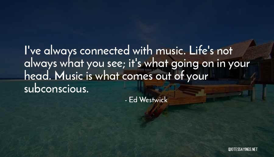 Ed Westwick Quotes 2139503 Ed Westwick Quotes 2139503