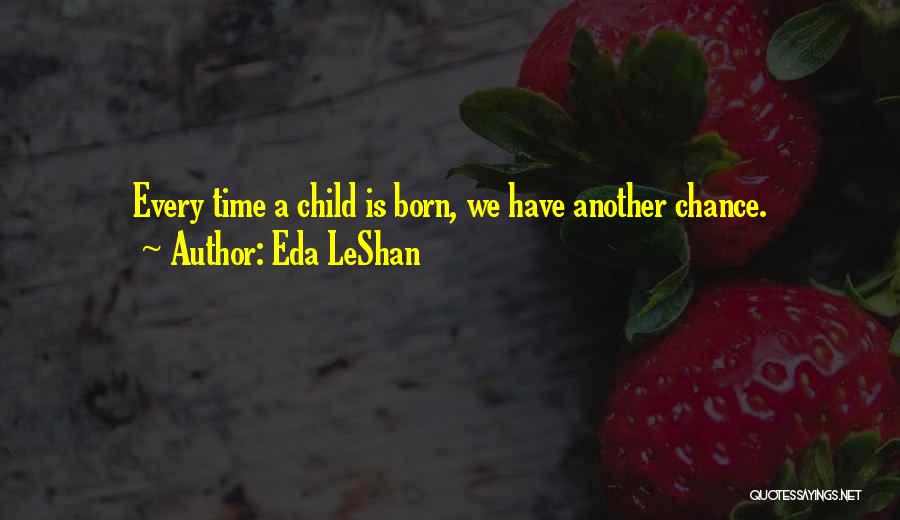 Eda LeShan Quotes 1210957