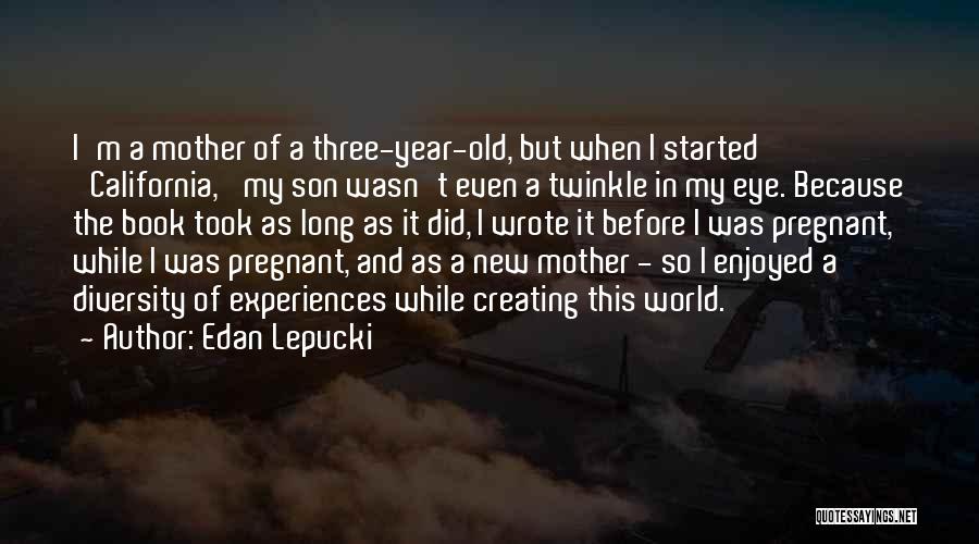 Edan Lepucki Quotes 1986785