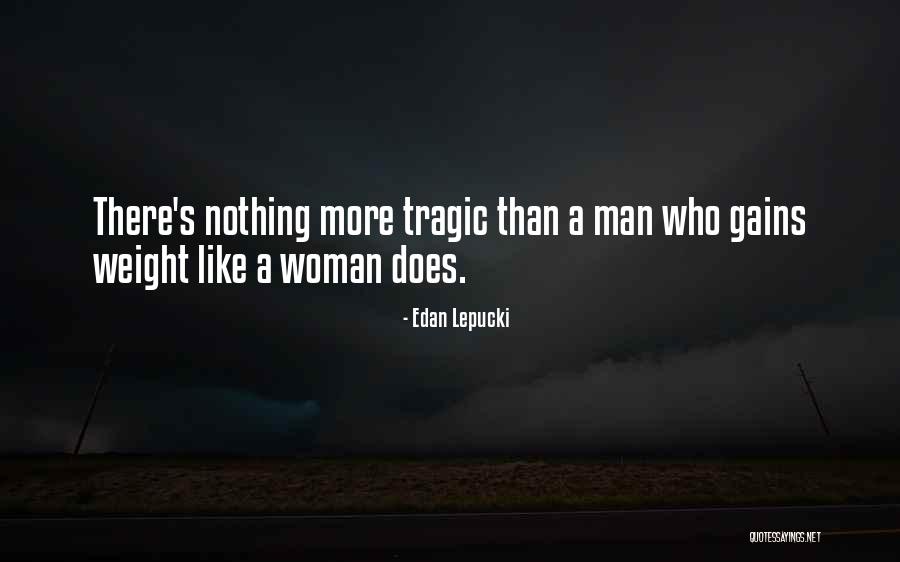 Edan Quotes By Edan Lepucki Edan Quotes By Edan Lepucki
