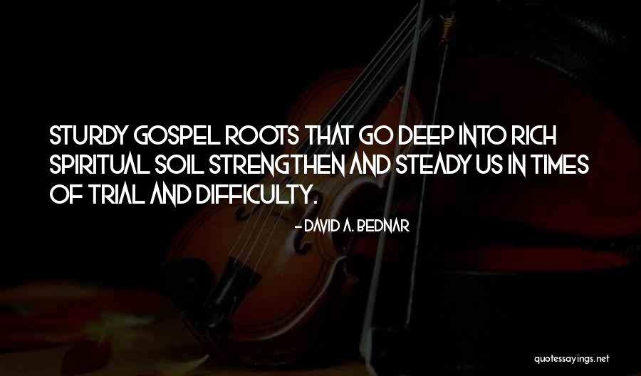 Edaskalos Quotes By David A. Bednar Edaskalos Quotes By David A. Bednar