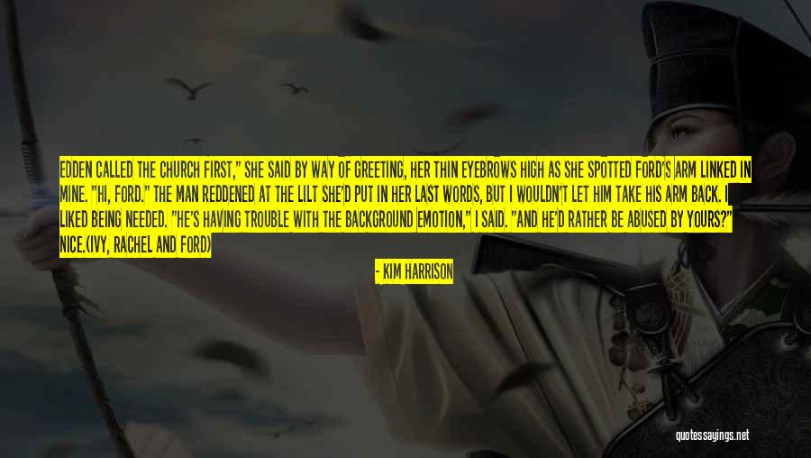 Edden Quotes By Kim Harrison Edden Quotes By Kim Harrison