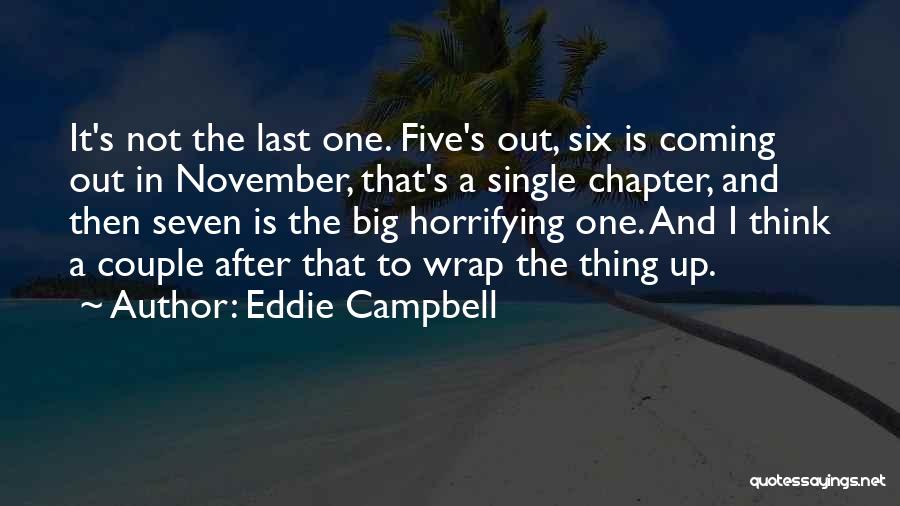 Eddie Campbell Quotes 1246252