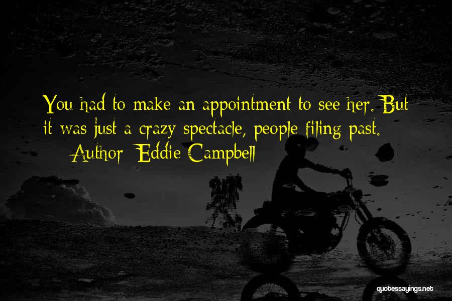 Eddie Campbell Quotes 309433