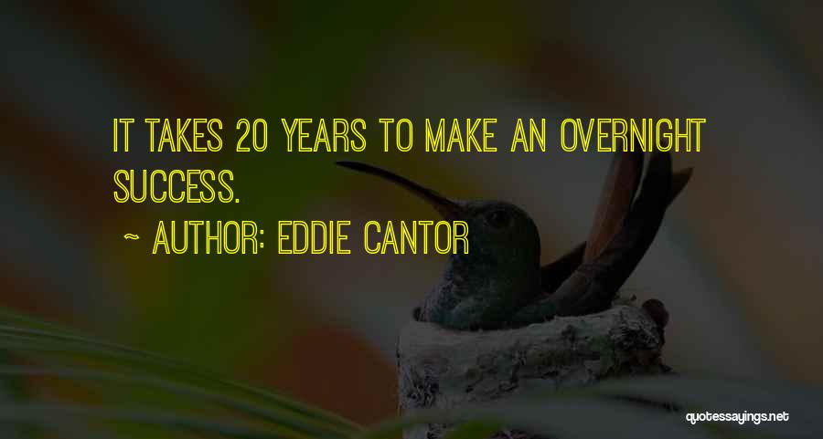 Eddie Cantor Quotes 1348208