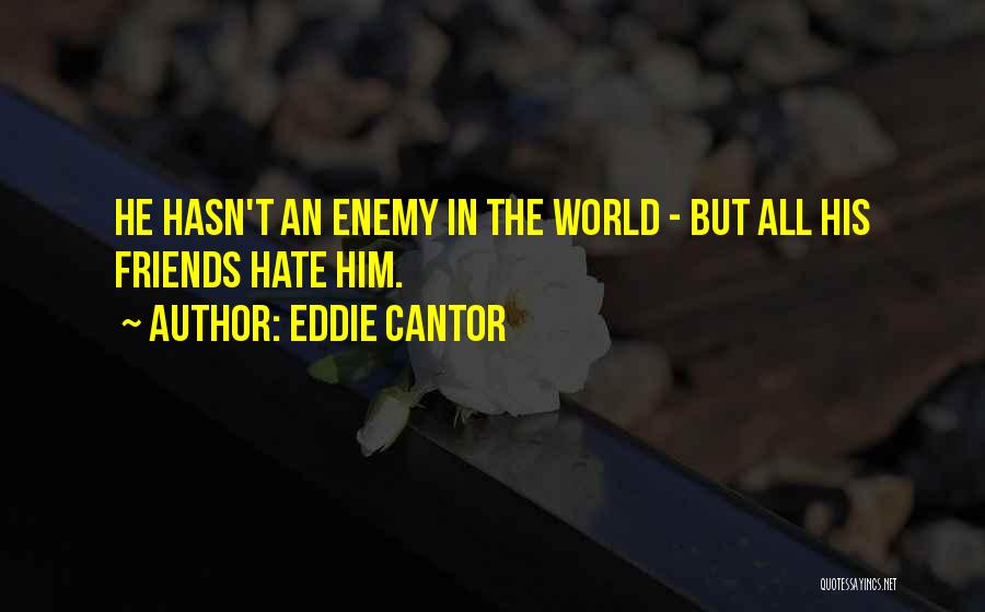Eddie Cantor Quotes 1605726