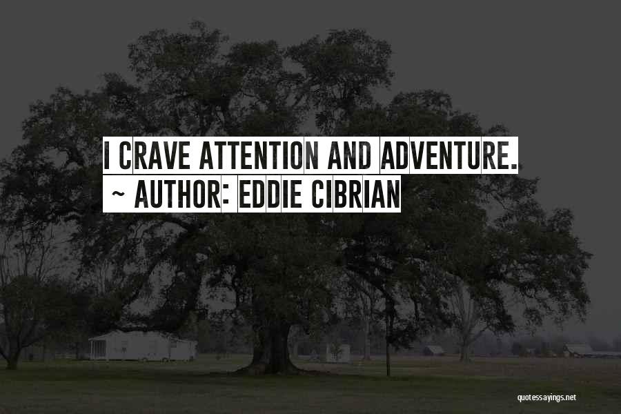 Eddie Cibrian Quotes 1398636