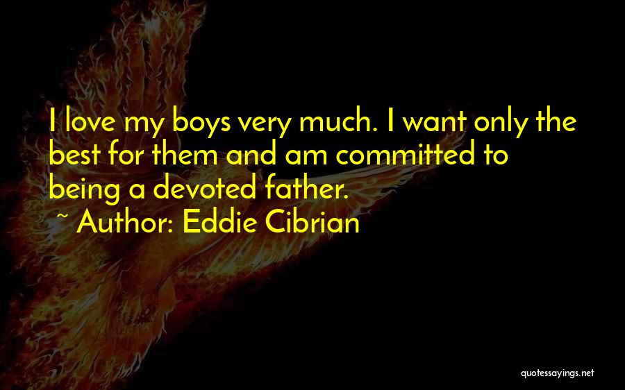 Eddie Cibrian Quotes 1732399