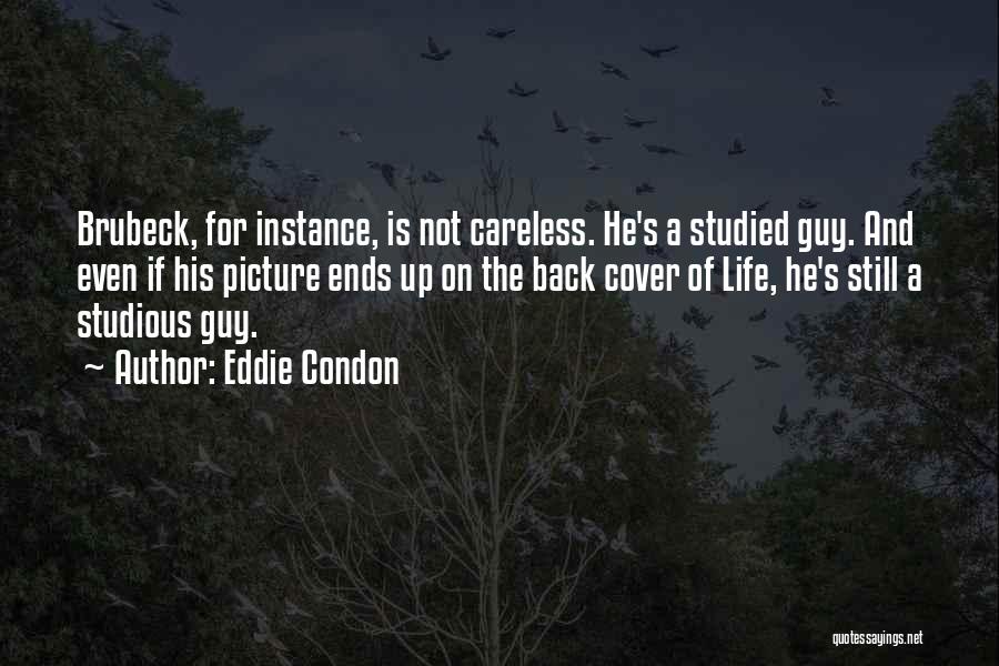 Eddie Condon Quotes 1786131