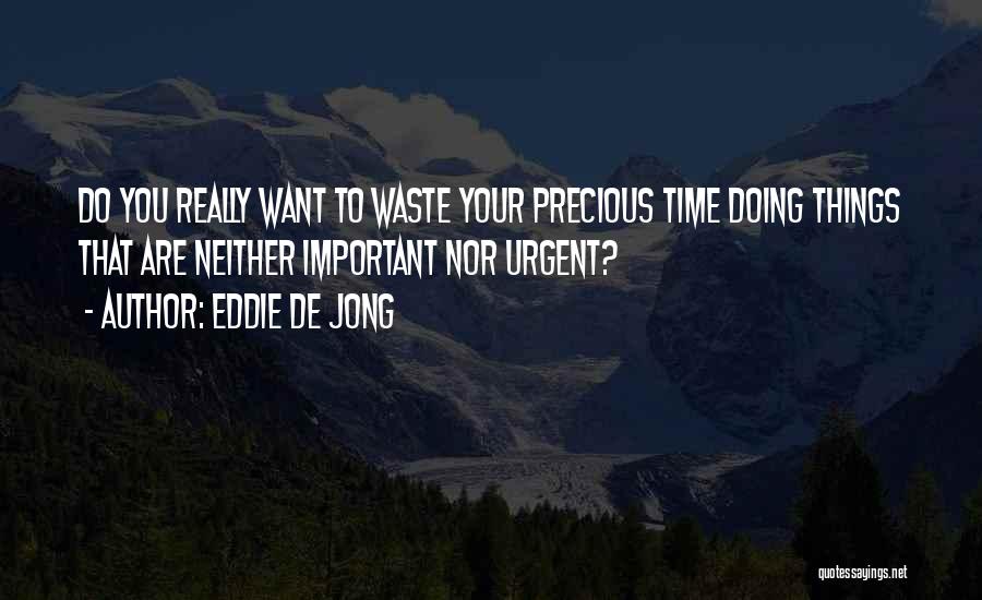 Eddie De Jong Quotes 317956