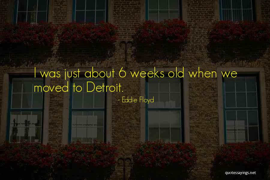 Eddie Floyd Quotes 137592 Eddie Floyd Quotes 137592