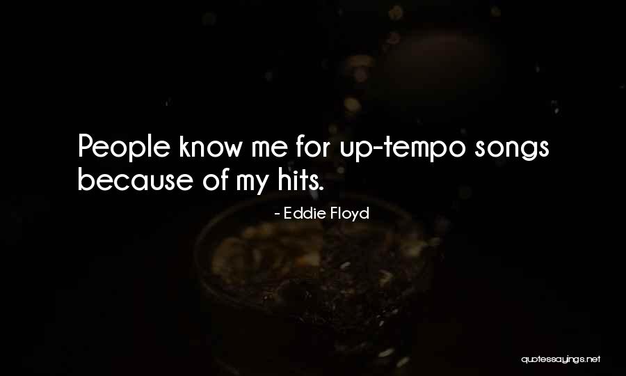 Eddie Floyd Quotes 1894671