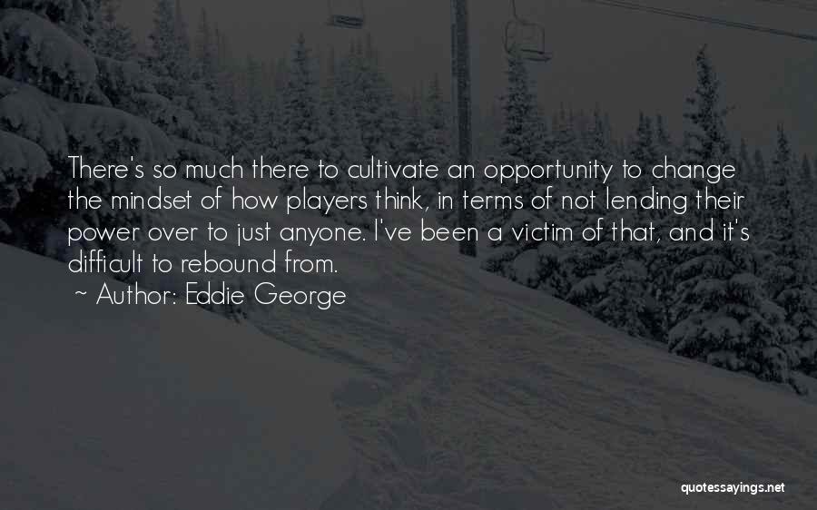 Eddie George Quotes 355629