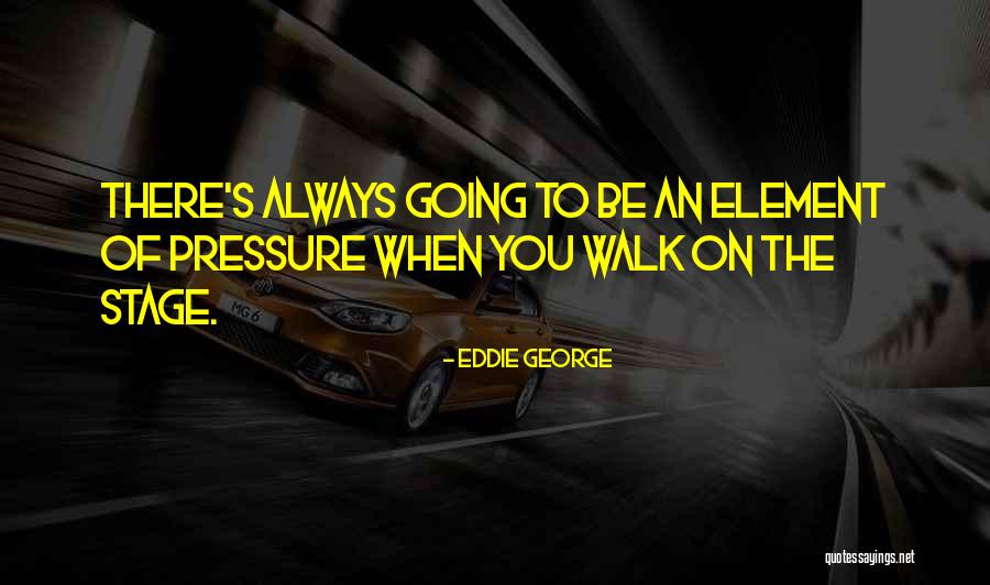 Eddie George Quotes 758774