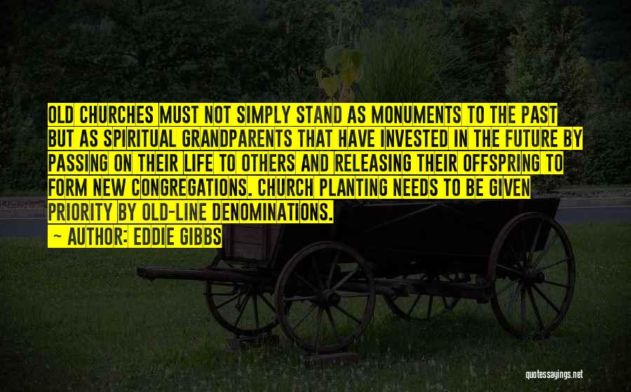 Eddie Gibbs Quotes 2160164