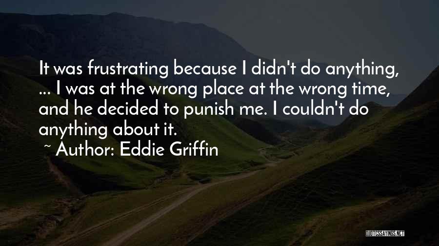 Eddie Griffin Quotes 2194702