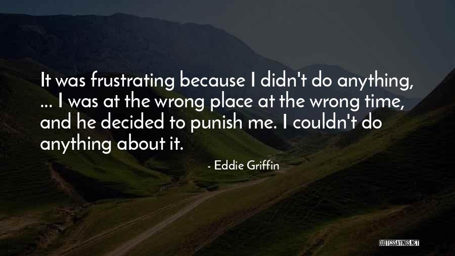 Eddie Griffin Quotes 2194702