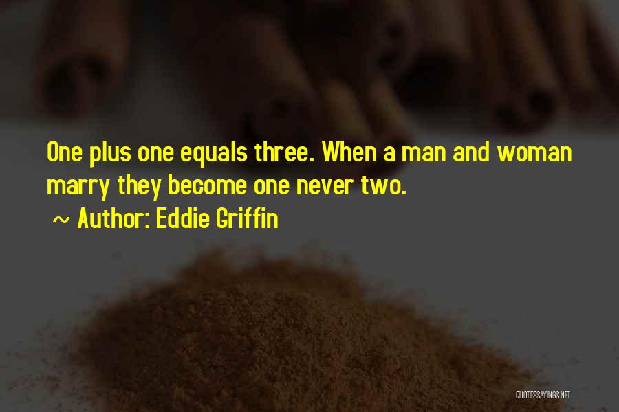 Eddie Griffin Quotes 712143