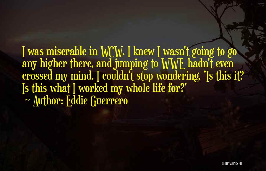 Eddie Guerrero Quotes 2142427
