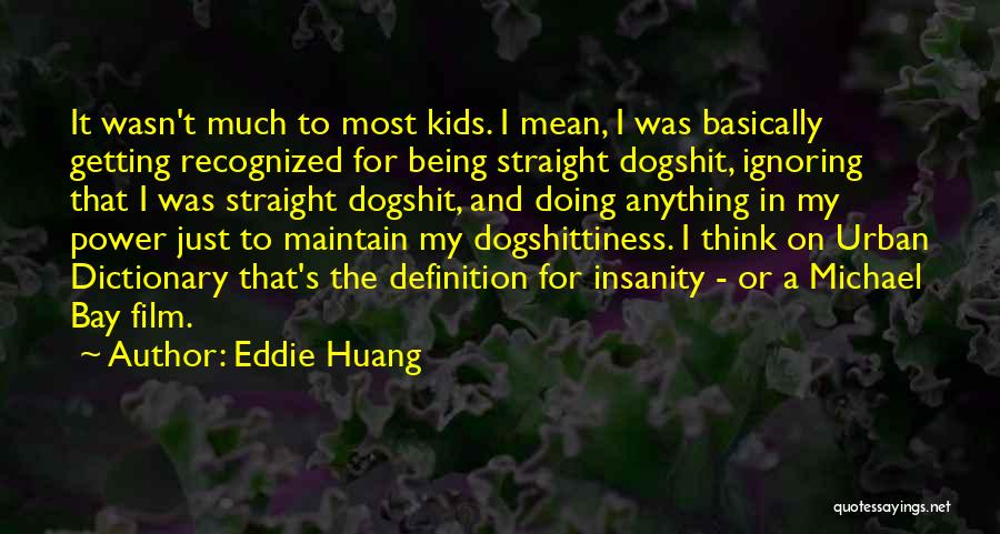 Eddie Huang Quotes 1117741